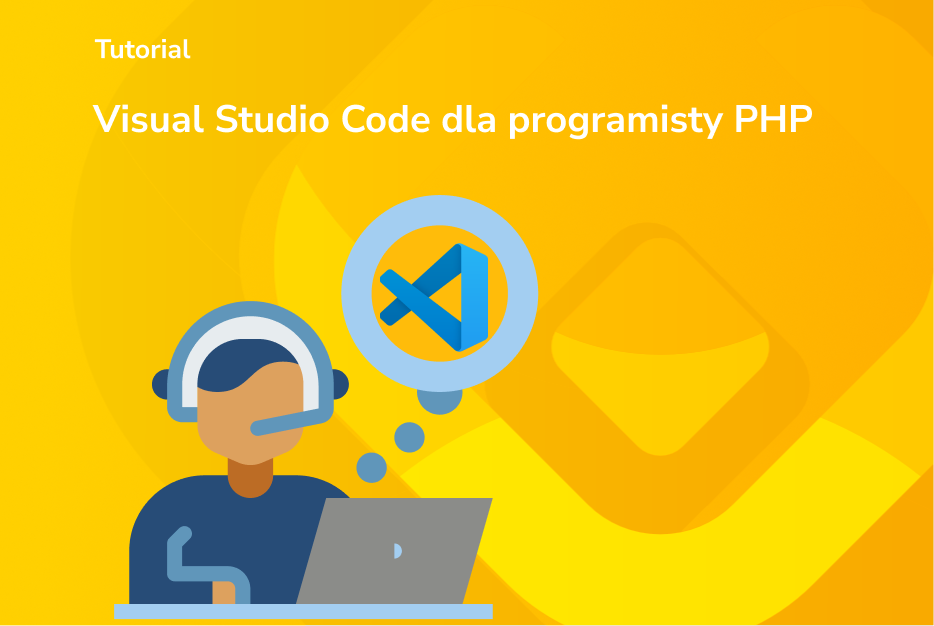 Visual Studio Code dla programisty PHP