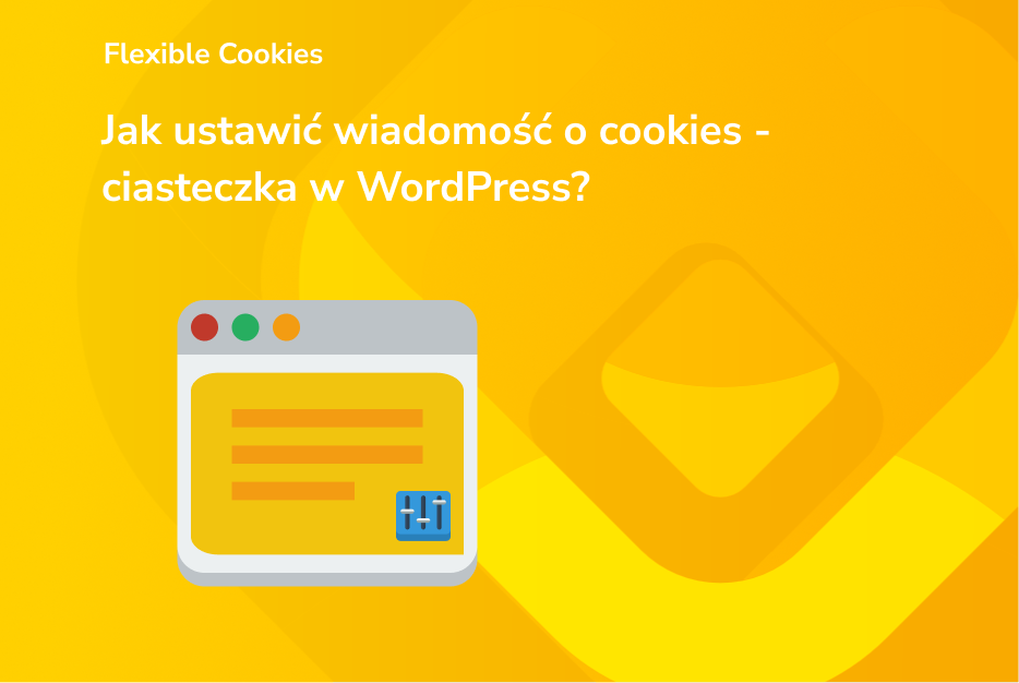 Jak ustawić wiadomość o cookies - ciasteczka w WordPress