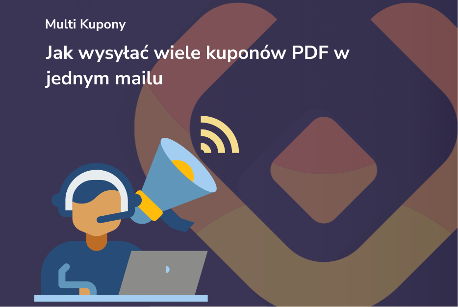 Jak wysyłać wiele kuponów PDF w jednym mailu